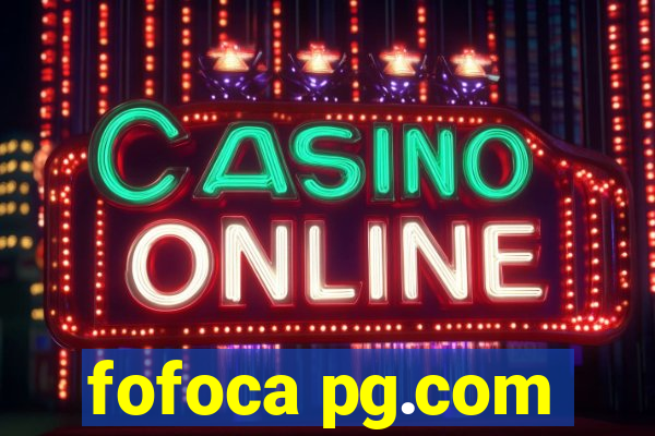 fofoca pg.com