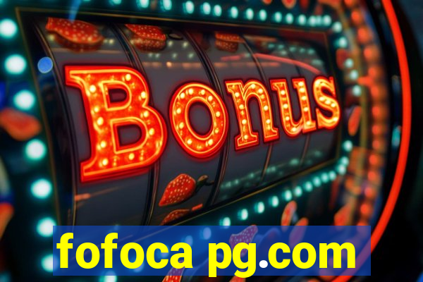 fofoca pg.com