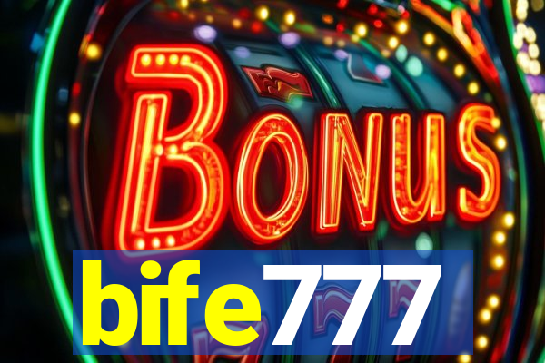 bife777
