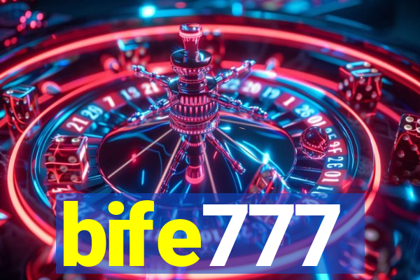 bife777