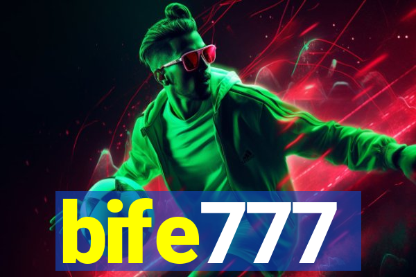 bife777