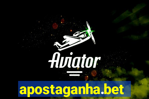 apostaganha.bet
