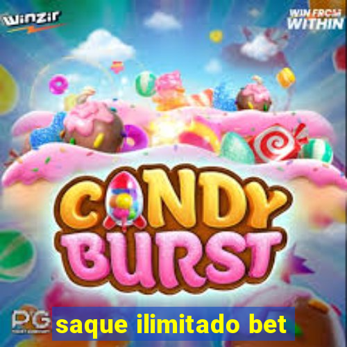 saque ilimitado bet