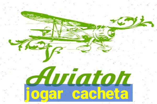 jogar cacheta online valendo dinheiro