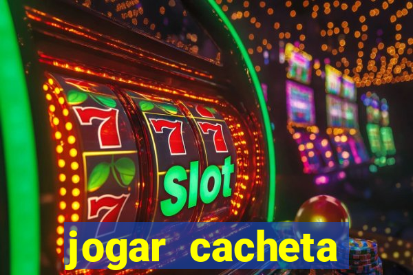 jogar cacheta online valendo dinheiro