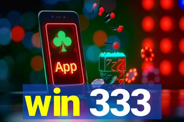win 333