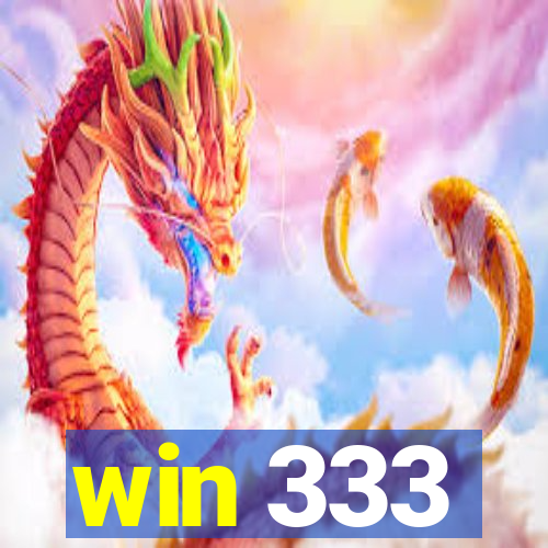 win 333