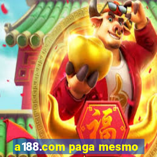 a188.com paga mesmo