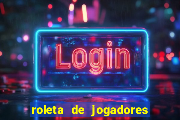 roleta de jogadores do fifa 23 roleta