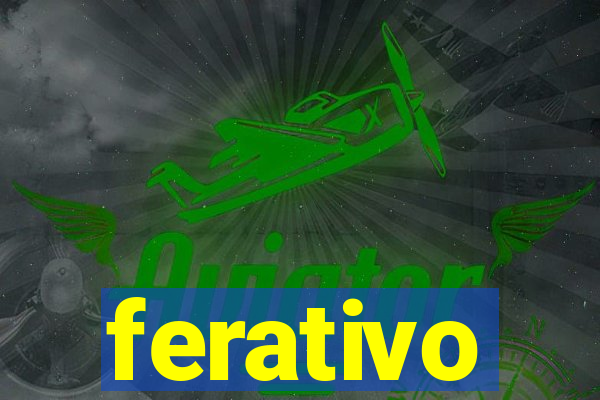 ferativo