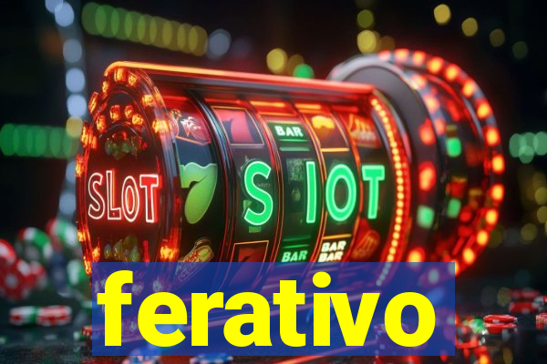 ferativo