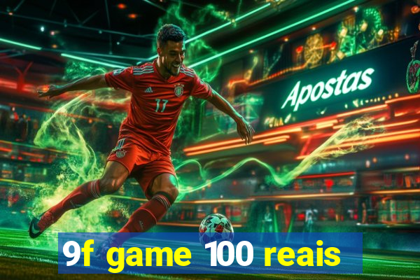 9f game 100 reais