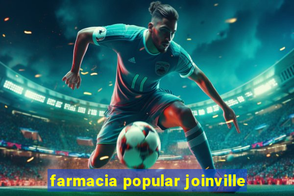 farmacia popular joinville