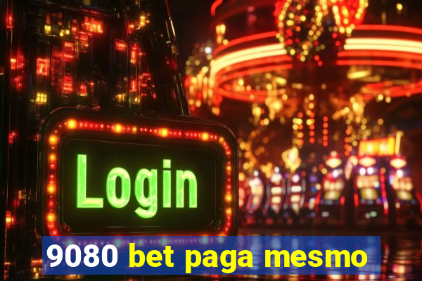 9080 bet paga mesmo