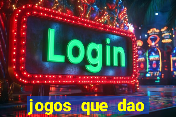 jogos que dao dinheiro sem deposito