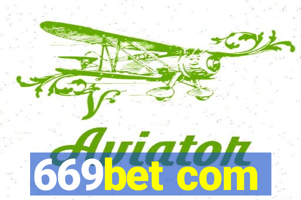 669bet com