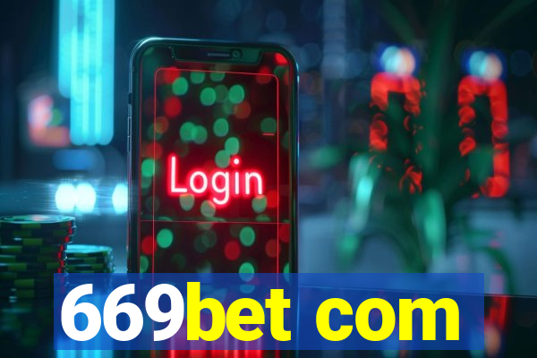669bet com