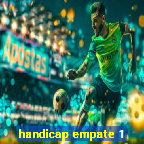handicap empate 1