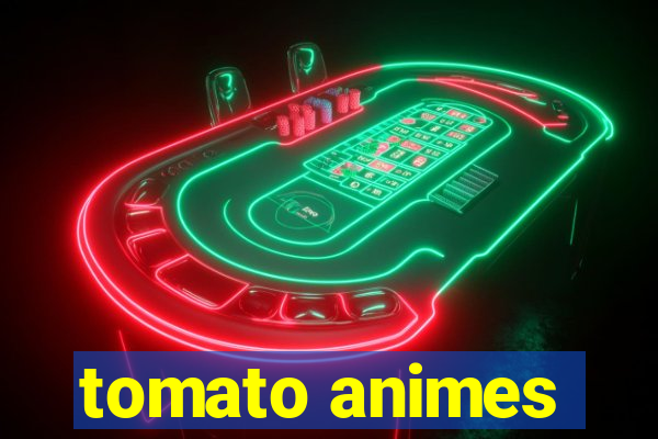 tomato animes