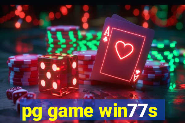 pg game win77s