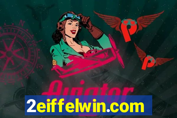 2eiffelwin.com