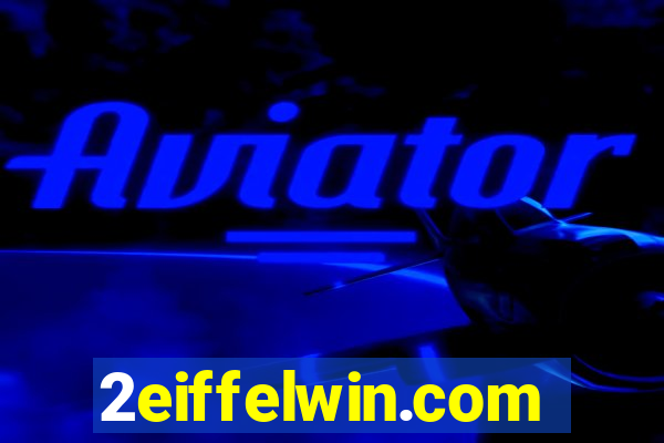 2eiffelwin.com