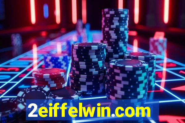 2eiffelwin.com