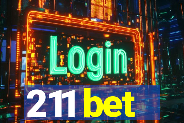 211 bet