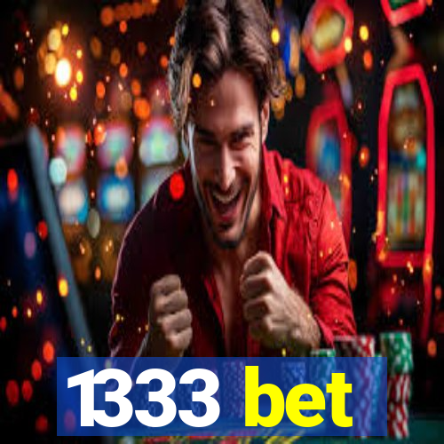1333 bet