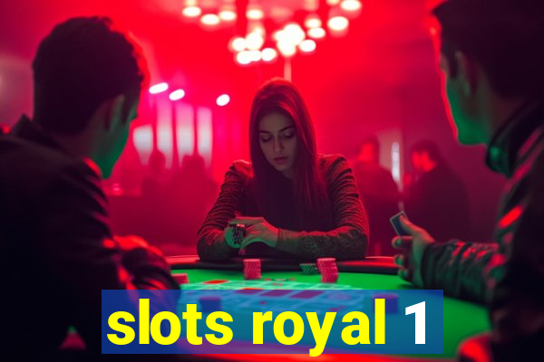 slots royal 1