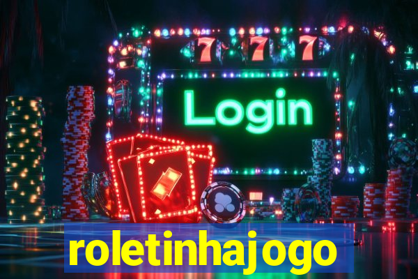 roletinhajogo