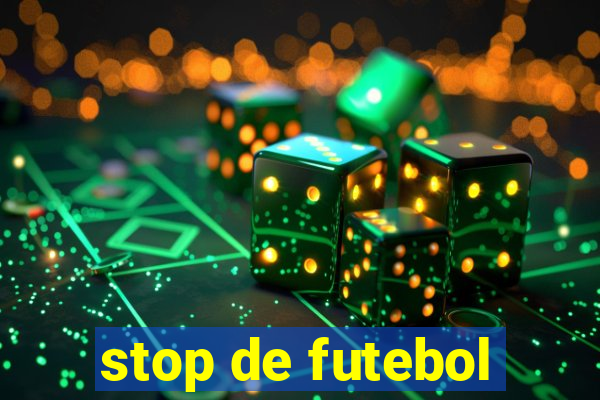 stop de futebol