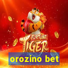 orozino bet