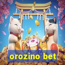 orozino bet