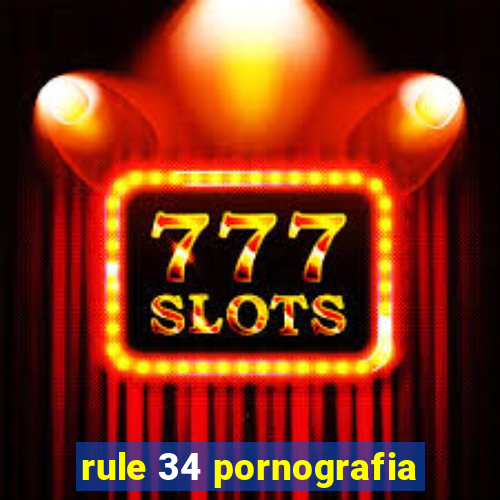 rule 34 pornografia