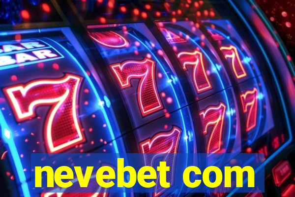 nevebet com