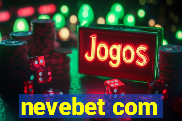 nevebet com