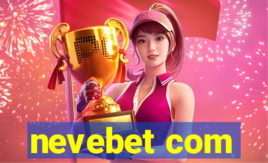 nevebet com