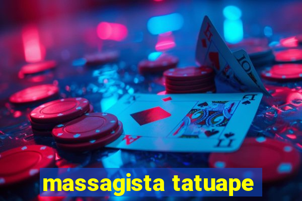 massagista tatuape