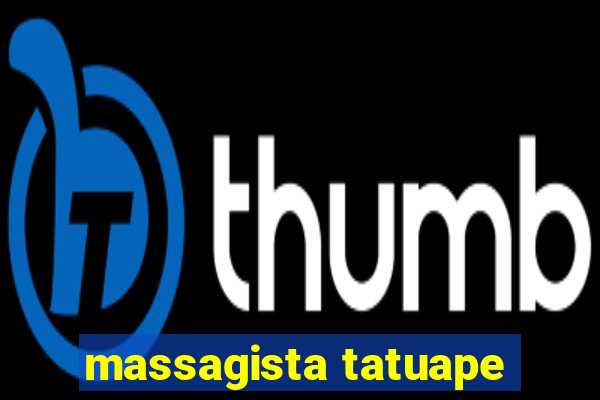 massagista tatuape