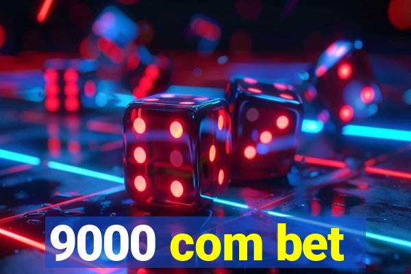 9000 com bet