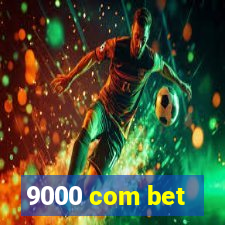 9000 com bet