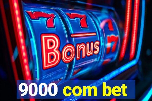 9000 com bet