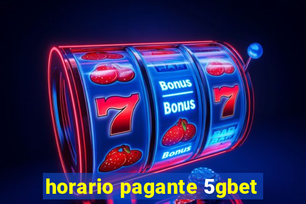 horario pagante 5gbet