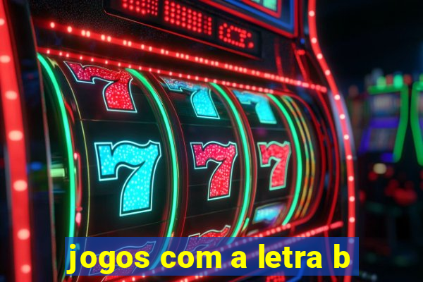 jogos com a letra b