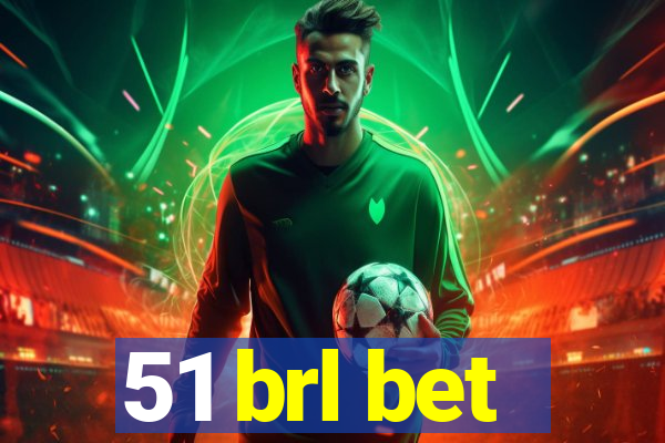 51 brl bet