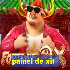 painel de xit