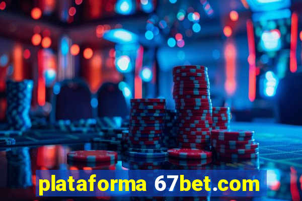 plataforma 67bet.com