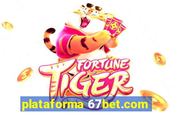 plataforma 67bet.com