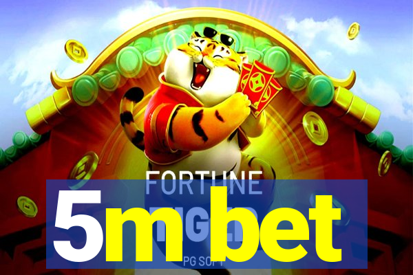 5m bet